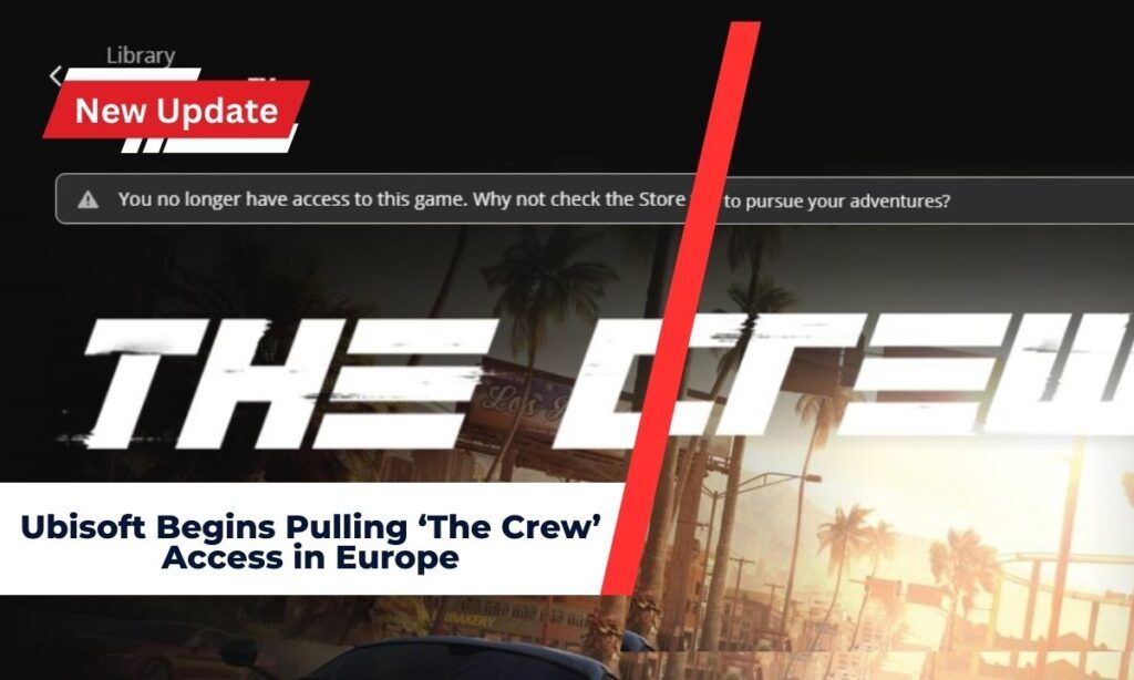 Ubisoft Begins Pulling ‘The Crew’ Access in Europe