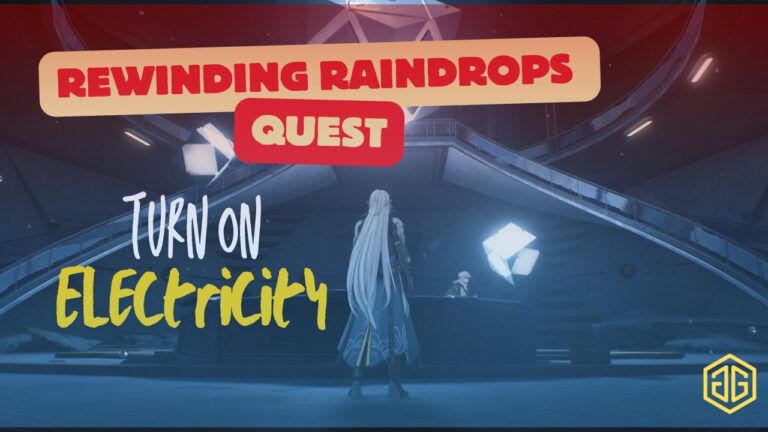 Turn ON Electricity in rewinding raindrops quest