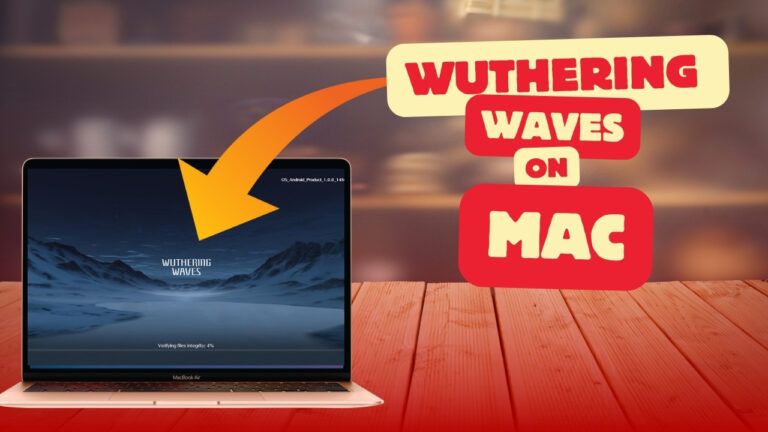 Wuthering Wave on Mac